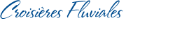 Croisières Fluviales
